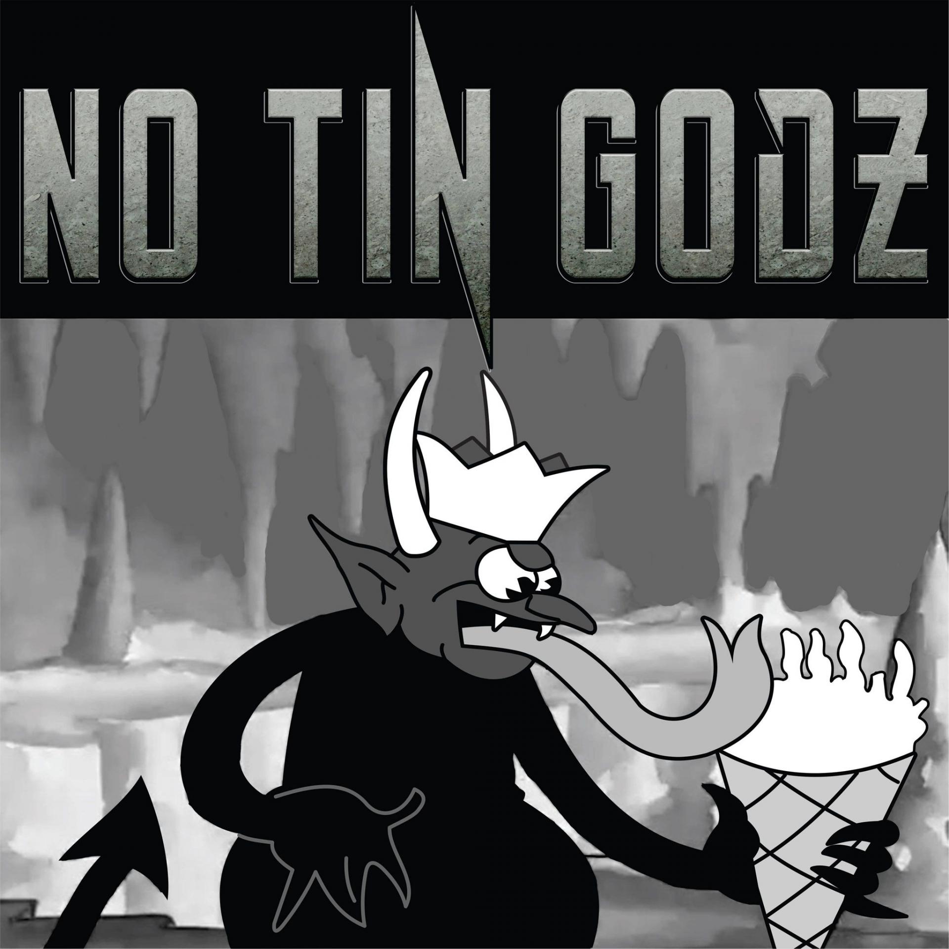 No tin godz artwork