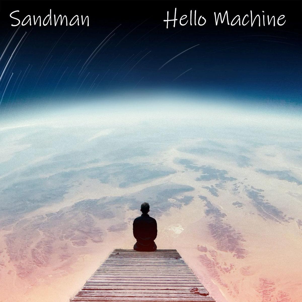 Sandman hello machine