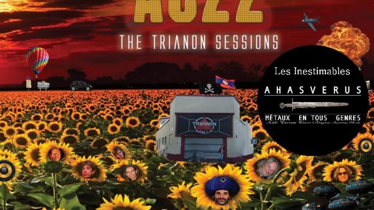 Les Inestimables d'Ahasverus : AC22, The Trianon Sessions (2018)