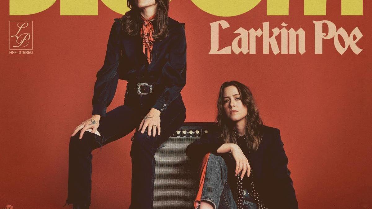 LARKIN POE (blues/rock), Bloom (22/01/2025)