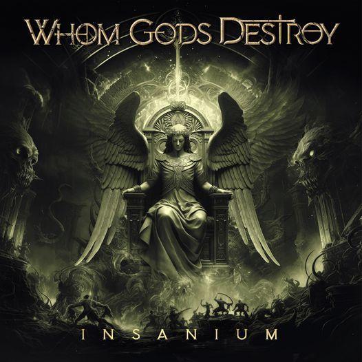 WHOM GODS DESTROY (métal progressif), Insanium (15/03/2024)